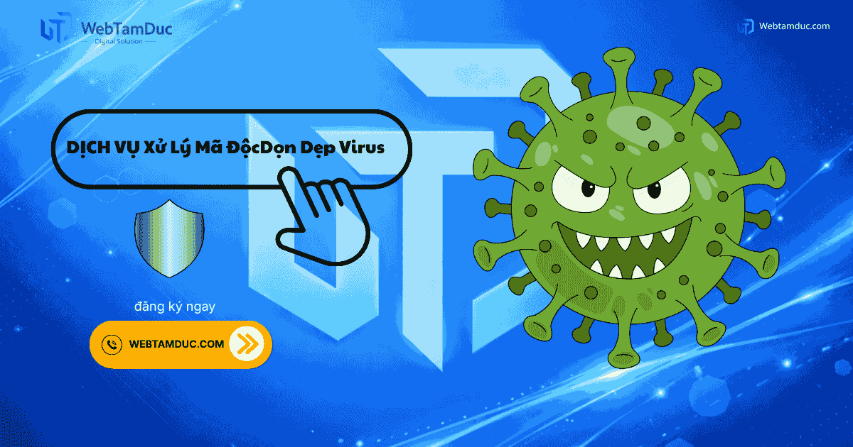 Dịch Vụ Xử Lý Mã Độc Website